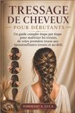 TRESSAGE Independently Published Tressage de Cheveux Pour Débutants