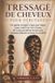 TRESSAGE Independently Published Tressage de Cheveux Pour Débutants