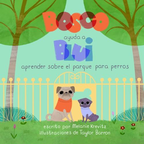 Bosco Ayuda a Blue: Aprender sobre el Parque para Perros