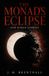 The Monad's Eclipse and Other Stories