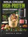 Ninja Creami High-Protein Cookbook for Beginners