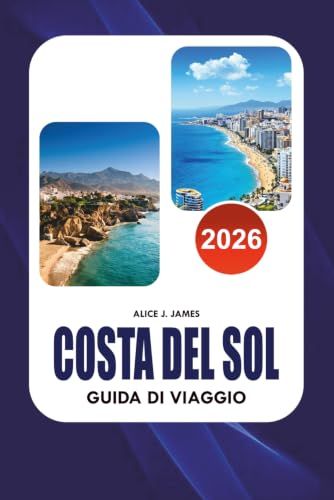 COSTA DEL SOL Guida di viaggio 2026