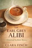 The Honeyleaf Tea Room Mysteries The Earl Grey Alibi