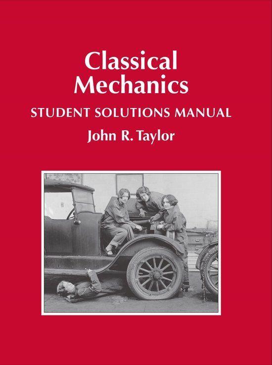 Classical University Science Books Classical Mechanics Student Solutions Manual Paperback