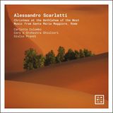 Alessandro Arcana Scarlatti: Christmas At The Bethlehem Of The West. Music From Santa Maria Maggiore, Rome. (CD)