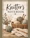 Knitter's Notebook: Project Planner for Tracking Patterns, Yarn, Needles, Row Counts, Measurements, Notes & Knitting Ideas