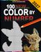 100 Color By Number: 30-Color Master Palette Dot Pixel Art Book