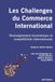 Les Challenges du Commerce International