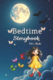 Bedtime Story For Kids: A Gentle Bedtime Story About Kindness and Sweet Dreams