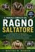 IL Libri GmbH Il Manuale Completo del Ragno Saltatore