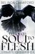 Through Soul to Flesh: 1