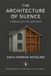 The Libri GmbH The Architecture of Silence: A Manual for the Aftermath