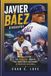 JAVIER BÁEZ BIOGRAPHY: The Magical Career That Redefined Excitement In Modern Baseball