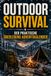 Outdoor Survival Der praktische Überlebens-Adventskalender