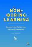 Non-Boring Learning