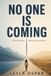 No Libri GmbH No One Is Coming Paperback