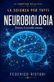 Neurobiologia – Dentro il cervello umano