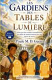 Les gardiens des tables de lumière