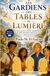 Les gardiens des tables de lumière