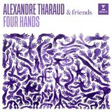 Warner Music Alexandre Tharaud & Friends: Four Hands