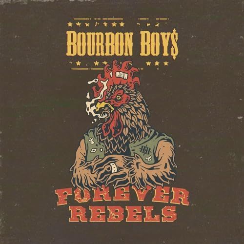 Forever Bourbon Boys Forever Rebels LP