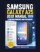 SAMSUNG GALAXY A25 USER MANUAL 2026