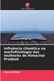 Influência Edicoes Nosso Conhecimento Influência climática na morfofisiologia das mulheres de Himachal Pradesh