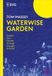 RHS Waterwise Garden: Sustain Your Garden Through Drought and Flood