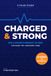 Charged & Strong: 12-Week EMS Training & Strength Workout Log Book for Women 35+