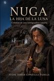 NUGA LA HIJA DE LA LUNA: Crónicas de una santiguadora canaria