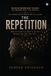 The Libri GmbH The Repetition: You Do Not Become What You Want You Become What You Repeat. Paperback