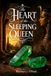 The Heart of the Sleeping Queen