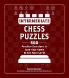 Intermediate Adams Media Corporation How to Beat Anyone at Chess- Intermediate Chess Puzzles