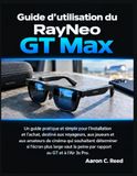 Guide RayNeo Guide d'utilisation du RayNeo GT Max