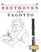 Beethoven per Fagotto: 10 Pezzi Facili per Fagotto Libro per Principianti - Paperback