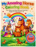 My Amazing Horse Coloring Book for Kids Ages 3-8