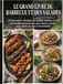 Le Grand Livre du Barbecue et des Salades: 170 Recettes