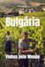 Bulgária: Vinhos pelo Mundo