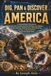 Dig, Pan & Discover America: A Practical Road-Trip Guide to Legal Gold Panning, Diamond Hunting, Gem Digging, Fossils, Rockhounding, Metal Detecting & Pay-to-Dig Adventures Across the United States
