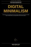 Digital Minimalism Made Simple: How to Use Technology on Purpose, Instead of Just Reacting to It All Day
