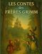 Les Contes des Frères Grimm (Édition française): Histoires éternelles pour petits et grands