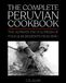 The Complete Peruvian Cookbook