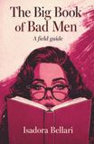The Big Book of Bad Men: A Field Guide