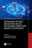 Networks Crc Press Wireless Communications and Networking Technologies- Networks Attack Detection on 5G Networks using Data Mining Techniques