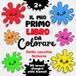 Il mio primo libro da colorare: 50 disegni per bambini dai 2 anni in stile Kawaii con occhioni dolci e teneri sorrisi per stimolare fantasia e creatività