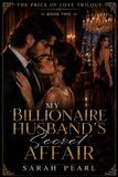 MY Libri GmbH The Price of Love Trilogy- My Billionaire Husband's Secret Affair