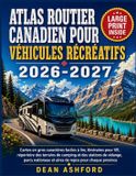 Atlas Ashford Atlas routier canadien pour véhicules récréatifs 2026-2027