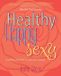 Healthy Bol Healthy Happy Sexy