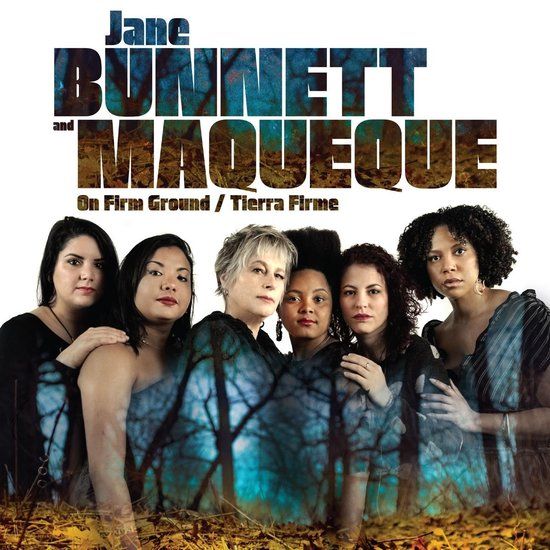 On Jane Bunnett and Maqueque - One Firm Ground / Tierra Firme