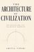 THE Independently Published The Architecture of Civilization Paperback